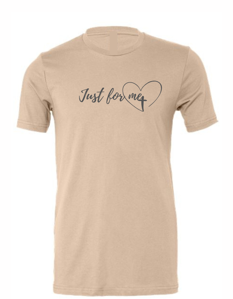 Just For Me T-Shirt (Tan)